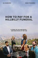 Watch How to Pay for a Hillbilly Funeral Zoechip