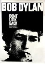 Watch Bob Dylan: Dont Look Back Zoechip
