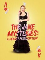 Watch The Jane Mysteries: A Deadly Prescription Zoechip