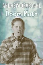 Watch Andrew Orvedahl: Doom Math (TV Special) Zoechip