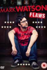 Watch Mark Watson: Flaws Zoechip