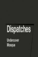 Watch Dispatches: Undercover Mosque Zoechip