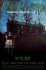 Watch Field of Fears - The Haunting of Randolph County Asylum Zoechip