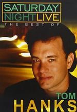 Watch Saturday Night Live: The Best of Tom Hanks (TV Special 2004) Zoechip