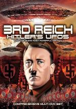 Watch 3rd Reich: Hitler\'s UFOs and the Nazi\'s Most Powerful Weapon Zoechip