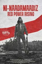 Watch Ni-Naadamaadiz: Red Power Rising Zoechip