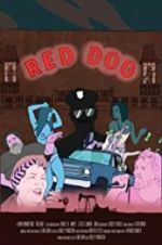 Watch Red Dog Zoechip