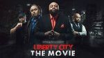 Watch Liberty City the Movie (Short 2019) Zoechip