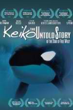 Watch Keiko the Untold Story of the Star of Free Willy Zoechip