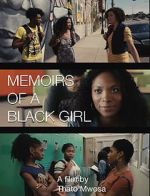 Watch Memoirs of a Black Girl Zoechip