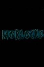 Watch Morlocks Zoechip