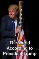 Watch The World According to President Trump Zoechip