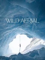 Watch Wild Aerial (Short 2024) Zoechip