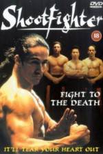 Watch Shootfighter: Fight to the Death Zoechip