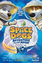 Watch Space Dogs: Adventure to the Moon Zoechip
