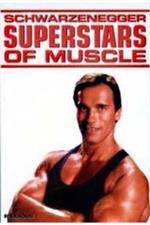Watch Superstars Of Muscle Schwarzenegger Zoechip