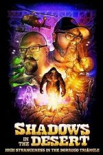 Watch Shadows in the Desert: High Strangeness in the Borrego Triangle Zoechip