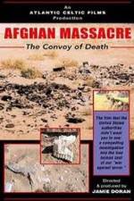 Watch Afghan Massacre: The Convoy of Death Zoechip