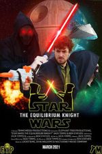 Watch Star Wars: The Equilibrium Knight (Short 2021) Zoechip