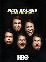 Watch Pete Holmes: Faces and Sounds (TV Special 2016) Zoechip