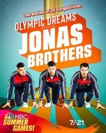 Watch Olympic Dreams Featuring Jonas Brothers (TV Special 2021) Zoechip