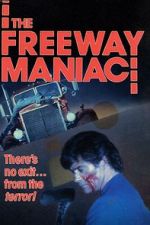Watch The Freeway Maniac Zoechip
