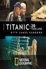 Watch Titanic: 20 Years Later with James Cameron Zoechip