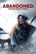 Watch Abandoned: Angelique\'s Isle Zoechip
