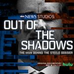 Watch Out of the Shadows: The Man Behind the Steele Dossier (TV Special 2021) Zoechip