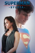 Watch Superman: Sylvia (Short 2017) Zoechip