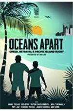 Watch Oceans Apart: Greed, Betrayal and Pacific Island Rugby Zoechip