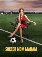 Watch Soccer Mom Madam Zoechip