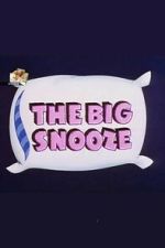 Watch The Big Snooze Zoechip