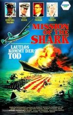 Watch Mission of the Shark: The Saga of the U.S.S. Indianapolis Zoechip