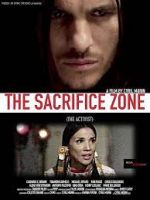 Watch The Sacrifice Zone (The Activist) Zoechip