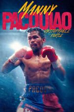 Watch Manny Pacquiao: Unstoppable Force Zoechip
