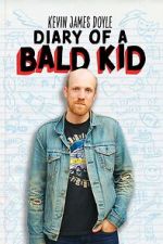 Watch Kevin James Doyle: Diary of a Bald Kid (TV Special 2025) Zoechip