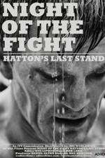 Watch Night of the Fight: Hatton's Last Stand Zoechip