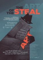 Watch The Art of the Steal Zoechip