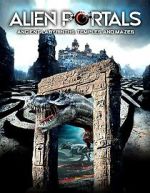 Watch Alien Portals: Ancient Labyrinths, Temples and Mazes Zoechip