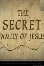 Watch The Secret Family of Jesus 2 Zoechip