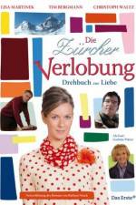 Watch Die Zürcher Verlobung - Drehbuch zur Liebe Zoechip