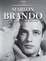Watch Marlon Brando: An Actor Named Desire Zoechip