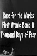 Watch The Race For The World’s First Atomic Bomb: A Thousand Days Of Fear Zoechip