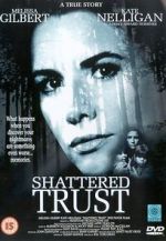 Watch Shattered Trust: The Shari Karney Story Zoechip