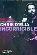 Watch Chris D'Elia: Incorrigible Zoechip