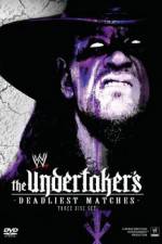 Watch WWE The Undertaker's Deadliest Matches Zoechip