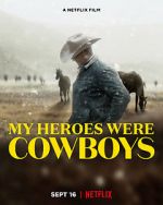 Watch My Heroes Were Cowboys (Short 2021) Zoechip