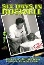 Watch Six Days in Roswell Zoechip