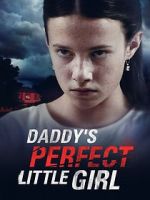 Watch Daddy\'s Perfect Little Girl Zoechip